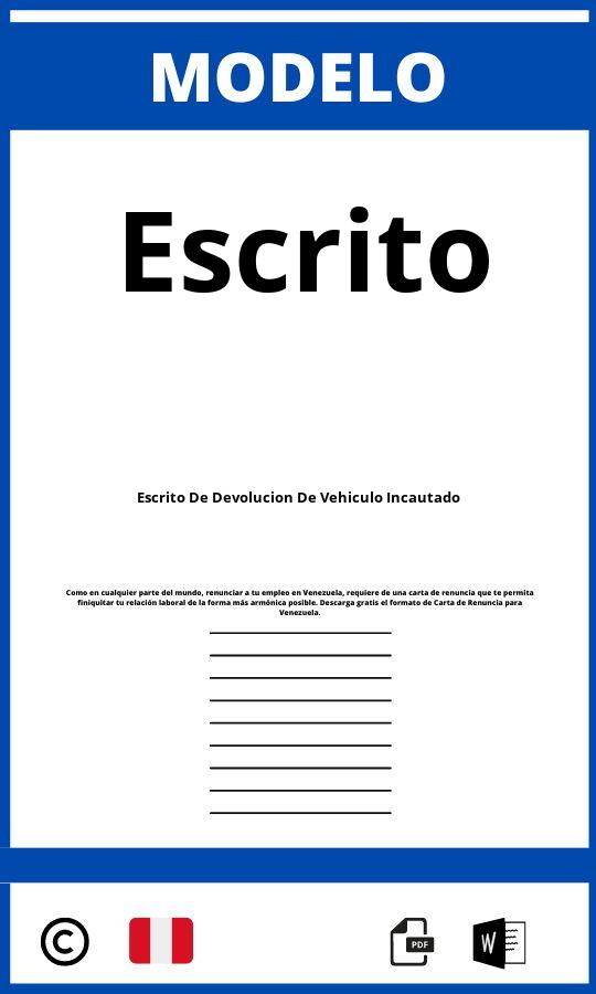 Modelo De Escrito De Devolucion De Vehiculo Incautado Peru